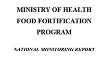 Ministry of Health Food Fortification Program National Monitoring Report: Quality of Fortified Foods in Uganda