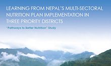 Learning from Nepal's Multi-Sectoral Nutrition Plan Implementation in Three Priority Districts